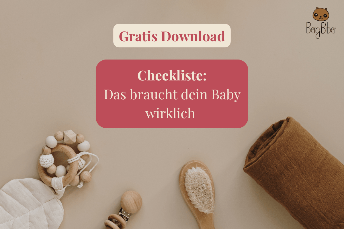Checkliste: Das braucht dein Baby wirklich - und das nicht - BergBiber GmbH